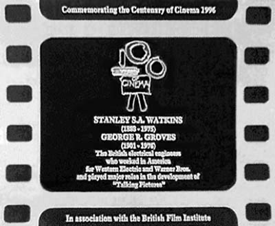 BFI plaque dedicated to the pioneering work of Stanley Watkins and George Groves in London's West End BFI plaque dedicated to the pioneering work of Stanley Watkins and George Groves in London's West End
